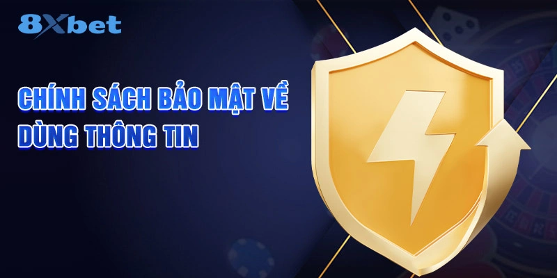 Chính sách bảo mật về dùng thông tin