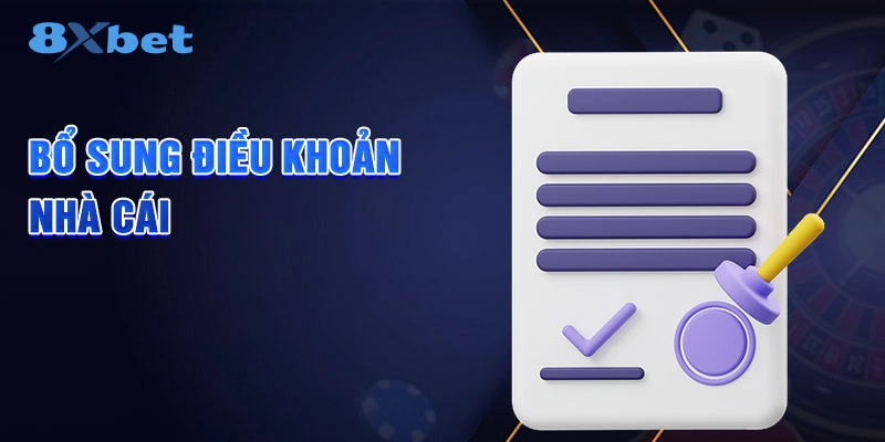 Bổ sung điều khoản nhà cái
